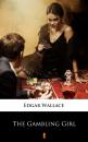 Скачать The Gambling Girl - Edgar  Wallace