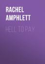 Скачать Hell to Pay - Rachel Amphlett