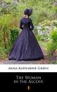 Скачать The Woman in the Alcove - Anna Katharine  Green