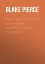 Скачать Avant qu'il ne prenne (Un mystere Mackenzie White - Volume 4) - Blake Pierce