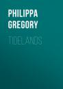 Скачать Tidelands - Philippa  Gregory