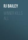 Скачать Winner Kills All - RJ Bailey