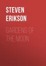 Скачать Gardens Of The Moon - Steven  Erikson
