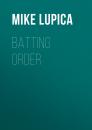 Скачать Batting Order - Mike  Lupica
