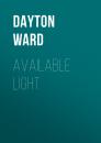 Скачать Available Light - Dayton Ward