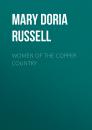 Скачать Women of the Copper Country - Mary Doria Russell