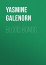 Скачать Blood Bonds - Yasmine  Galenorn