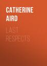Скачать Last Respects - Catherine Aird