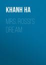 Скачать Mrs. Rossi's Dream - Khanh Ha