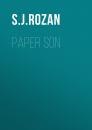 Скачать Paper Son - S. J. Rozan