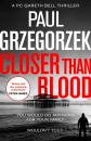 Скачать Closer Than Blood: An addictive and gripping crime thriller - Paul Grzegorzek