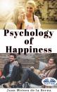 Скачать Psychology Of Happiness - Juan Moisés De La Serna
