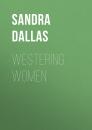 Скачать Westering Women - Sandra Dallas