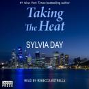 Скачать Taking the Heat - Sylvia Day