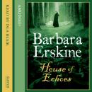 Скачать House of Echoes - Barbara Erskine