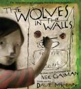 Скачать Wolves in the Walls - Нил Гейман