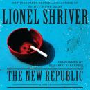 Скачать New Republic - Lionel Shriver
