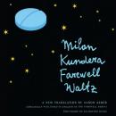 Скачать Farewell Waltz - Milan Kundera