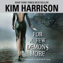 Скачать For a Few Demons More - Ким Харрисон