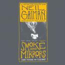 Скачать Smoke and Mirrors - Нил Гейман