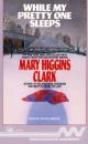 Скачать While My Pretty One Sleeps - Mary Higgins Clark