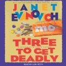 Скачать Three to Get Deadly - Janet  Evanovich
