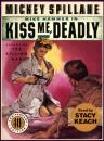Скачать Kiss Me Deadly - Mickey  Spillane