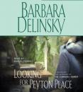 Скачать Looking for Peyton Place - Barbara  Delinsky