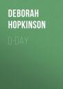 Скачать D-Day - Deborah  Hopkinson