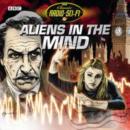 Скачать Aliens In The Mind (Classic Radio Sci-Fi) - Robert Holmes