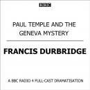 Скачать Paul Temple And The Geneva Mystery - Francis Durbridge