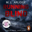 Скачать Running Blind - M. J. Arlidge