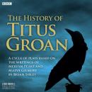 Скачать History Of Titus Groan - Mervyn  Peake