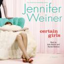 Скачать Certain Girls - Jennifer  Weiner
