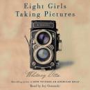Скачать Eight Girls Taking Pictures - Whitney Otto