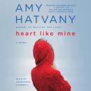 Скачать Heart Like Mine - Amy Hatvany