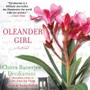 Скачать Oleander Girl - Chitra  Banerjee Divakaruni