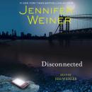 Скачать Disconnected - Jennifer  Weiner