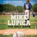 Скачать Only Game - Mike  Lupica