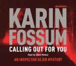 Скачать Calling out for You - Karin  Fossum