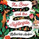 Скачать Bear and The Nightingale - Katherine Arden