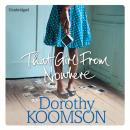Скачать That Girl From Nowhere - Dorothy  Koomson