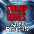 Скачать Swamp Bones: A Temperance Brennan Short Story - Kathy  Reichs