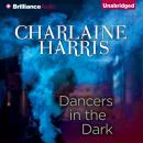 Скачать Dancers in the Dark - Charlaine  Harris