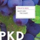 Скачать Mary and the Giant - Philip K. Dick