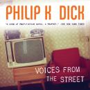 Скачать Voices from the Street - Philip K. Dick