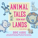 Скачать Animal Tales from Many Lands - Dove Audio