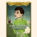 Скачать Audrey Hepburn's Enchanted Tales - Audrey Hepburn