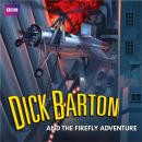 Скачать Dick Barton and the Firefly Adventure - Edward J. Mason