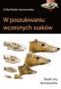 Скачать W poszukiwaniu wczesnych ssakÃ³w - Zofia Kielan-Jaworowska